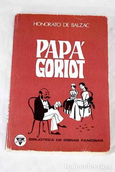 B&uuml;cher: Pap&aacute; Goriot- 9788437100944