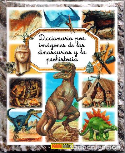 Libros: Diccionario por im&aacute;genes de los dinosaurios y la prehistoria- 9788491672135