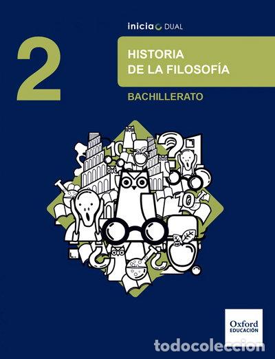 books: Inicia Historia de la Filosof&iacute;a 2.&ordm; Bachillerato. Libro del alumno- 9780190508135