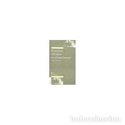 books: El secreto del amor en el matrimonio- 9788470574719