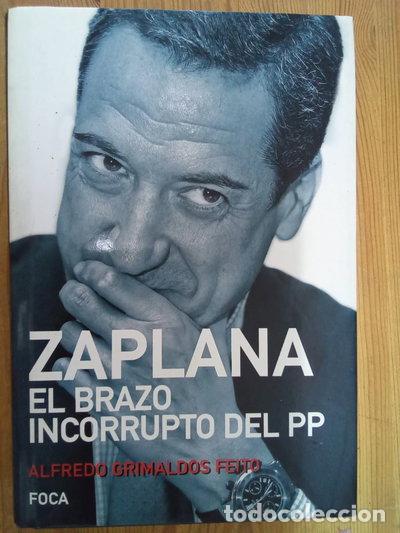 B&uuml;cher: Zaplana. El brazo incorrupto del PP- 9788495440945
