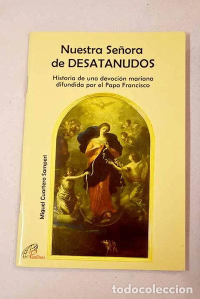 Livres: Nuestra Se&ntilde;ora de Desatanudos- 9788415022886