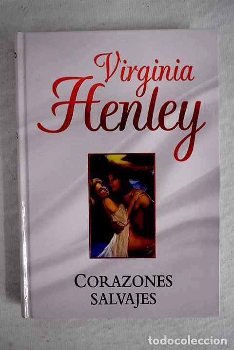 Libri di seconda mano: Corazones salvajes: Henley, Virginia.- Henley, Virginia