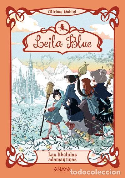 B&uuml;cher: Leila Blue: Las lib&eacute;lulas adamantinas- 9788467829341