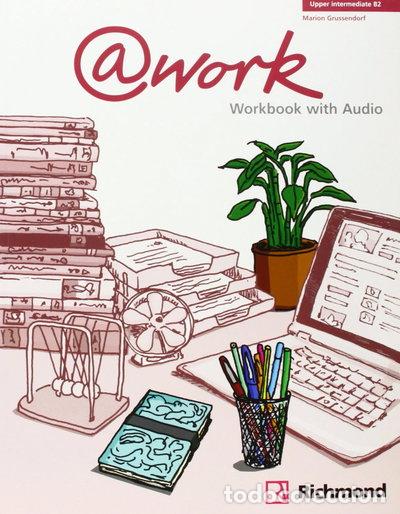 Libros: @WORK 4 WORKBOOK+CD UPPER-INTERMEDIATE [B2]- 9788466814126 - Foto 1