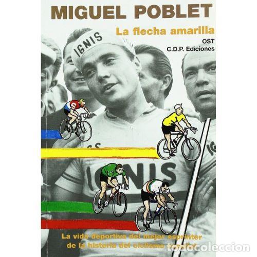 books: MIGUEL POBLET, LA FLECHA AMARILLA