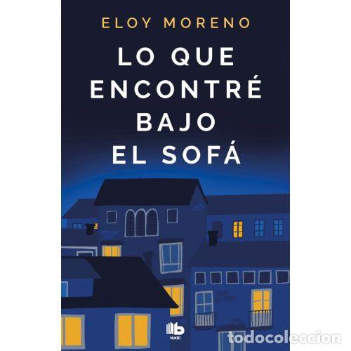Libros: LO QUE ENCONTR&Eacute; BAJO EL SOF&Aacute; - Moreno, Eloy - Foto 1