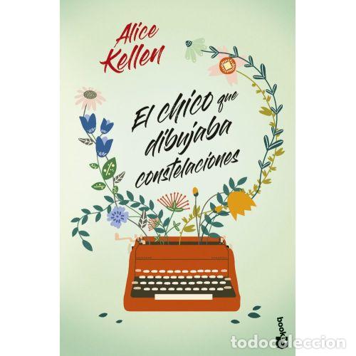 Libros: EL CHICO QUE DIBUJABA CONSTELACIONES - Kellen, Alice - Foto 1