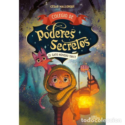 B&uuml;cher: COLEGIO DE PODERES SECRETOS 1. EL GATO N&Uacute;MERO 13 - MALLORQU&Iacute;, C&Eacute;SAR