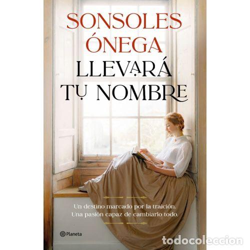 Libros: LLEVAR&Aacute; TU NOMBRE - &Oacute;NEGA, SONSOLES