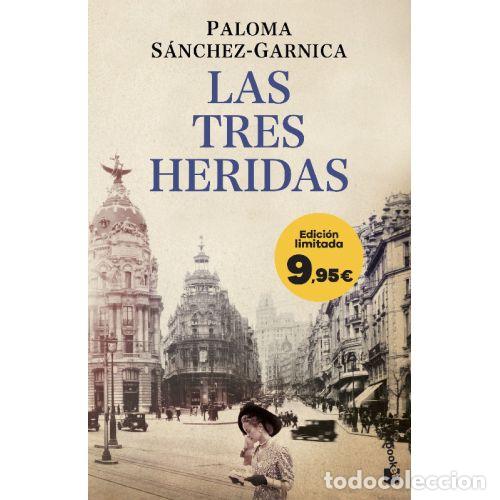 Libros: LAS TRES HERIDAS - PALOMA SANCHEZ-GARNICA