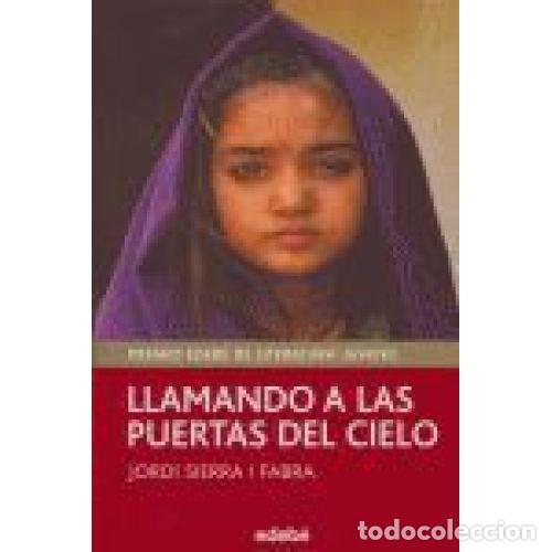 Livros em segunda m&atilde;o: LLAMANDO A LAS PUERTAS DEL CIELO - SIERRA I FABRA, JORDI