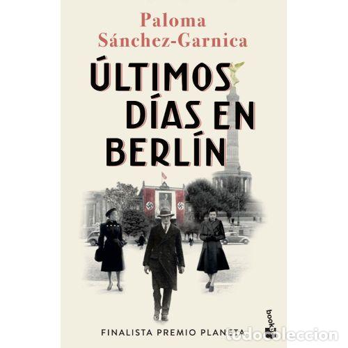 Libros: &Uacute;LTIMOS D&Iacute;AS EN BERL&Iacute;N - S&aacute;nchez-Garnica, Paloma - Foto 1