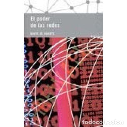 Livres: EL PODER DE LAS REDES. MANUAL ILUSTRADO PARA PERSONAS, COLECTIVOS Y EMPRESAS ABOCADOS AL CIBERACTIVI