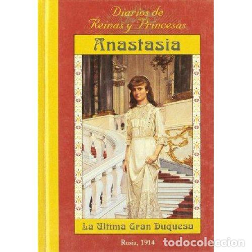 Livres: ANASTASIA, LA &Uacute;LTIMA GRAN DUQUESA - MEYER, CAROLYN