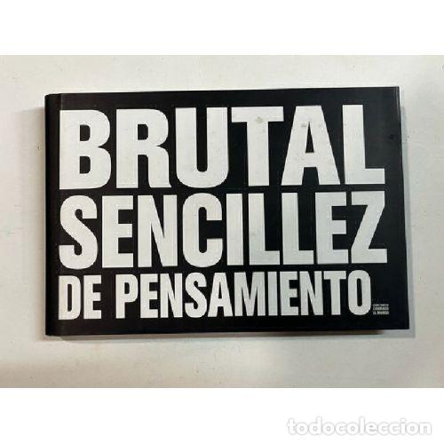 Livres: BRUTAL SENCILLEZ DE PENSAMIENTO - AAVV
