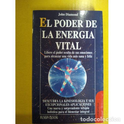 Libros: EL PODER DE LA ENERG&Iacute;A VITAL - DIAMOND, JOHN - Foto 1
