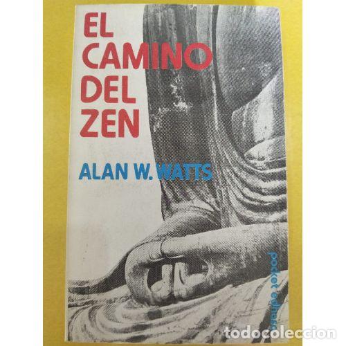 Livres: EL CAMINO DEL ZEN - WATTS, ALAN W.