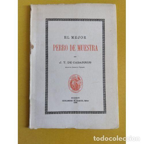 Livros em segunda m&atilde;o: EL MEJOR PERRO DE MUESTRA - DE CABARRUS