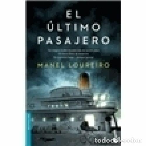 Libros: ULTIMO PASAJERO,EL BK - LOUREIRO,MANEL