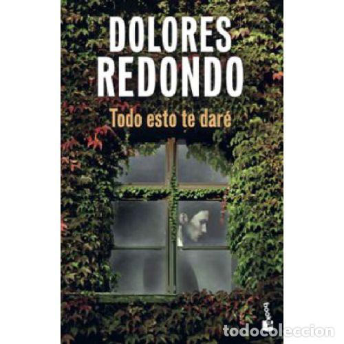 Livros em segunda m&atilde;o: TODO ESTO TE DARE - DOLORES REDONDO