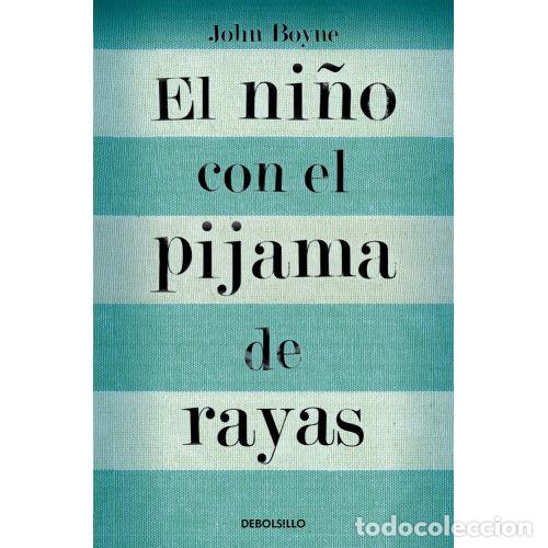 Libros: NI&Ntilde;O CON EL PIJAMA DE RAYAS,EL - BOYNE,JOHN - Foto 1