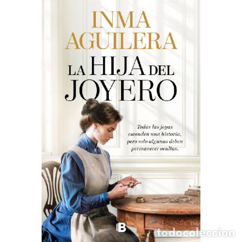 B&uuml;cher: LA HIJA DEL JOYERO - INMA AGUILERA