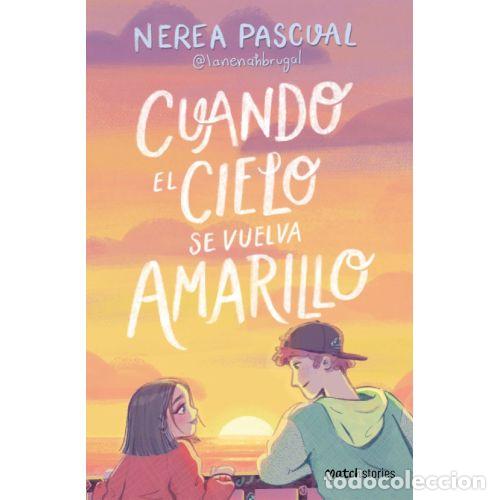 Libros: CUANDO EL CIELO SE VUELVA AMARILLO - PASCUAL, NEREA - Foto 1