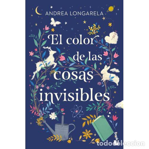 books: EL COLOR DE LAS COSAS INVISIBLES - LONGARELA, ANDREA