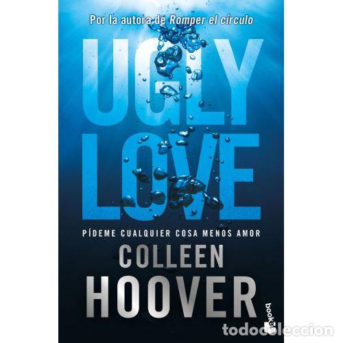 B&uuml;cher: UGLY LOVE PIDEME CUALQUIER COSA MENOS AMOR - HOOVER, COLLEEN