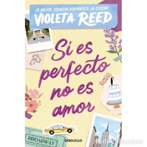 books: SI ES PERFECTO NO ES AMOR - VIOLETA REED
