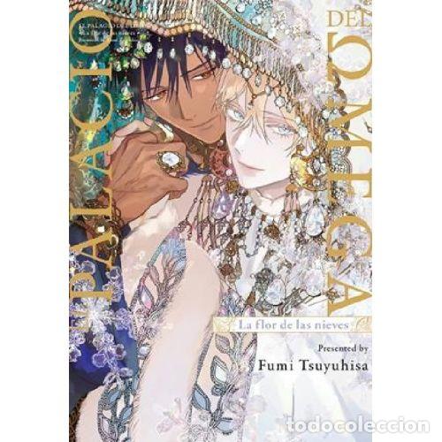 Livres: EL PALACIO DEL OMEGA LA FLOR DE LAS NIEVES - TSUYUHISA,FUMI