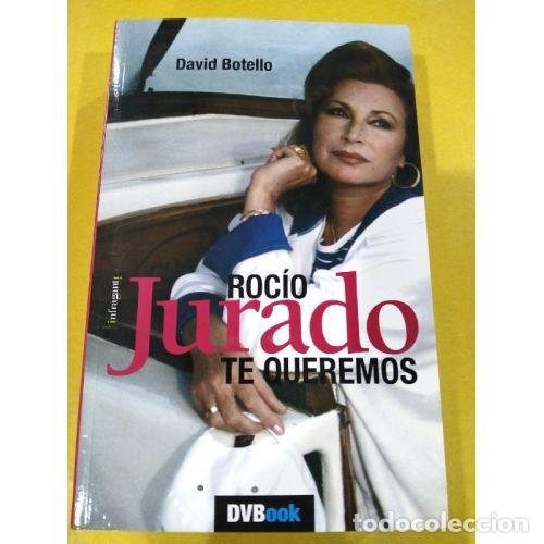 Libros: ROC&Iacute;O JURADO, TE QUEREMOS - BOTELLO, DAVID - Foto 1