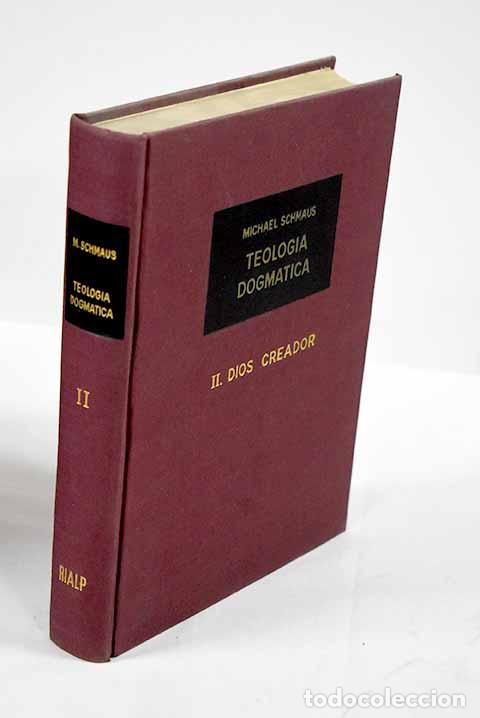 Livres: Teologia dogmatica, tomo II.- Schmaus, Michael