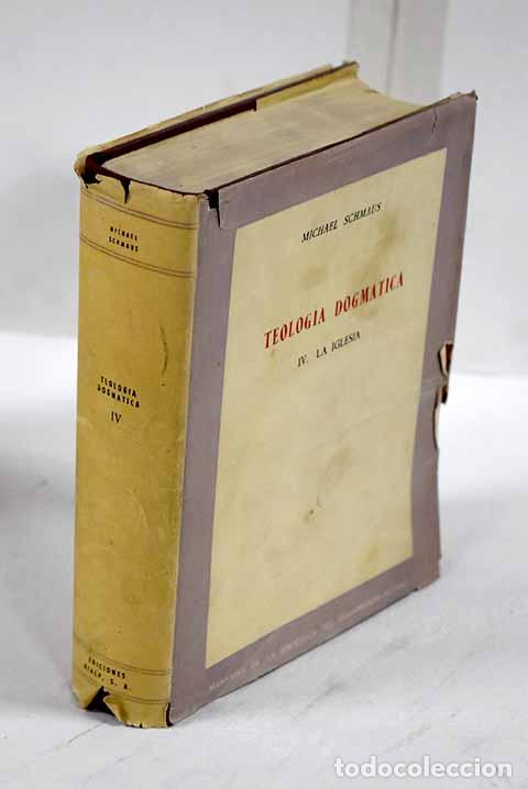 Livres: Teologia dogmatica, tomo IV.- Schmaus, Michael