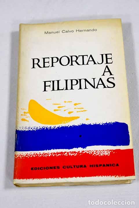 Libros: Reportaje a Filipinas.- Calvo Hernando, Manuel - Foto 1
