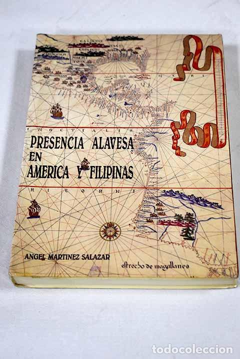 Livres: Presencia alavesa en Am&eacute;rica y Filipinas (1700-1825).- Mart&iacute;nez Salazar, &Aacute;ngel
