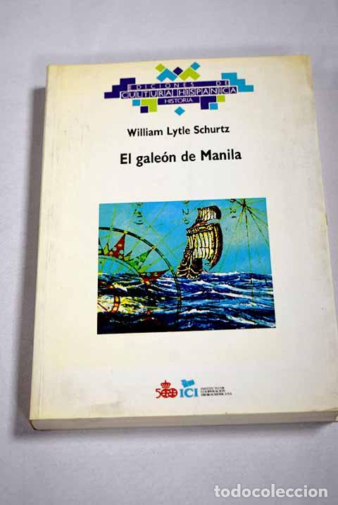 Libros: El gale&oacute;n de Manila: Schurz, William Lytle.- Schurz, William Lytle - Foto 1
