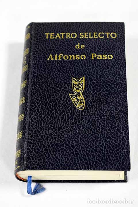 Livres: Teatro selecto: Paso, Alfonso.- Paso, Alfonso