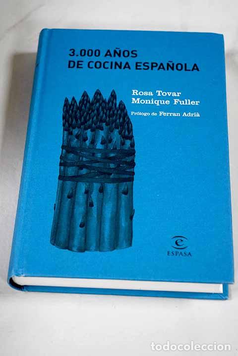 Libros: 3.000 a&ntilde;os de cocina espa&ntilde;ola.- Tovar, Rosa