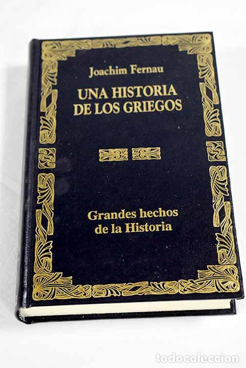 Libros: Una historia de los griegos.- Fernau, Joachim