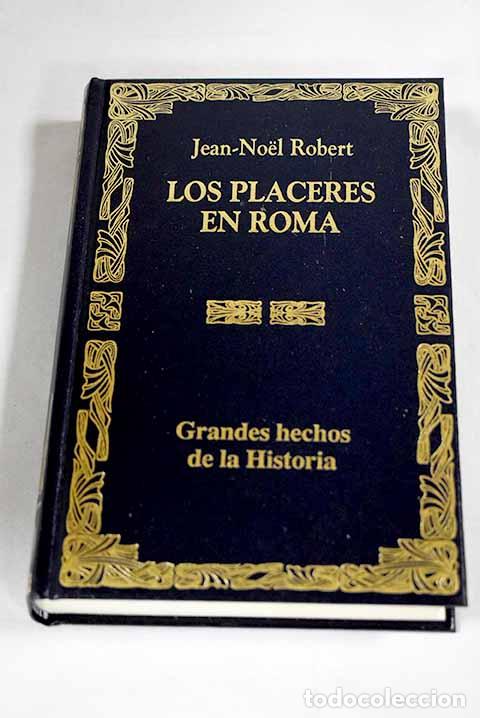Libros: Los placeres en Roma.- Robert, Jean-Noel