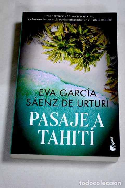 Libros: Pasaje a Tahit&iacute;: Garc&iacute;a S&aacute;enz, Eva.- Garc&iacute;a S&aacute;enz, Eva