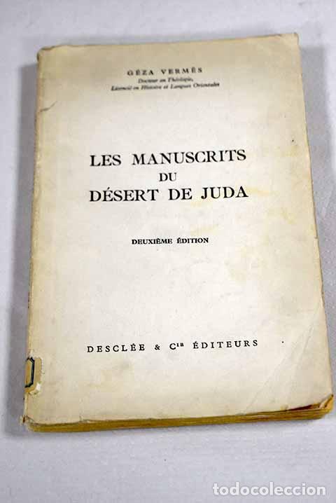Libros: Les manuscrits du desert de Juda.- Vermes, Geza
