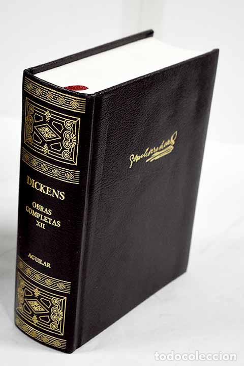 Libros: Obras completas, tomo XII.- Dickens, Charles