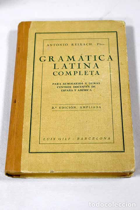 Livros em segunda m&atilde;o: Gram&aacute;tica latina completa, para seminarios y dem&aacute;s centros docentes de Espa&ntilde;a y Am&eacute;rica