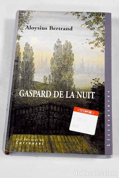 B&uuml;cher: Gaspard de la nuit: Bertrand, Aloysius.- Bertrand, Aloysius