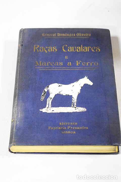 Libri di seconda mano: Racas cavallares e marcas a ferro.- Oliveira, Domingos Augusto Alves da Costa