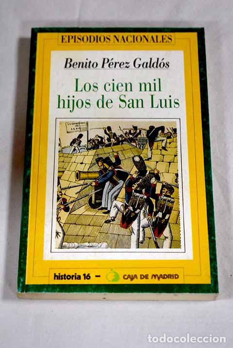 Libros: Los cien mil hijos de San Luis.- P&eacute;rez Gald&oacute;s, Benito