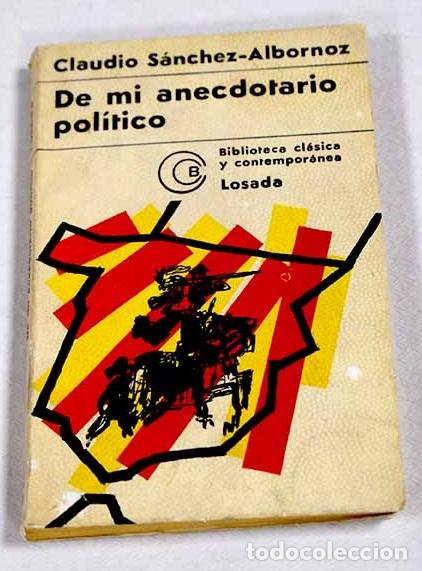 Libri di seconda mano: De mi anecdotario pol&iacute;tico.- S&aacute;nchez-Albornoz, Claudio